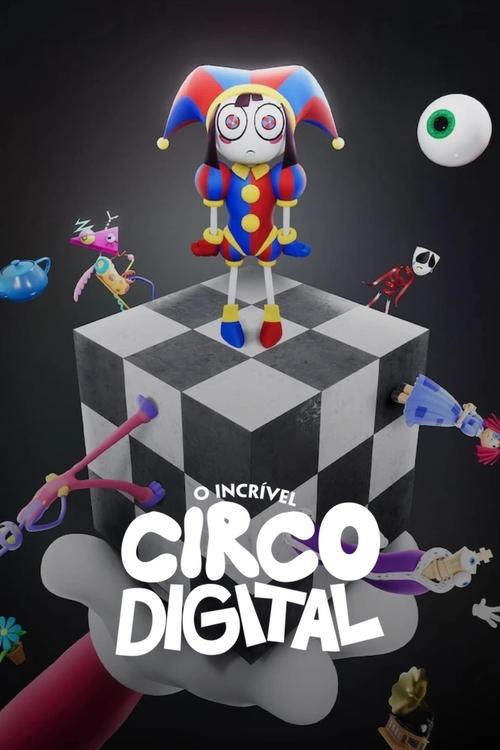 O Incrível Circo Digital 1ª Temporada (2023)