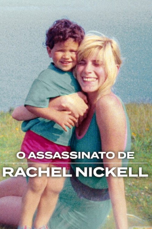 O Assassinato de Rachel Nickell (2026)