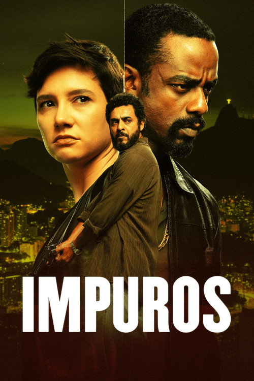 Impuros 1ª 2ª 3ª 4ª 5ª e 6ª Temporada (2026)