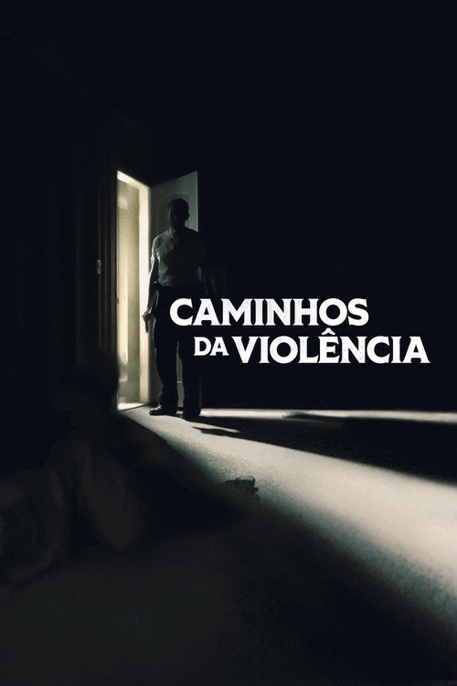 Caminhos da Violência (2022)
